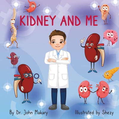 Kidneys and Me B0FKNKB155 Book Cover