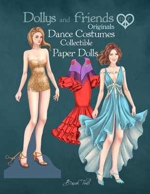 Dollys and Friends Originals, Dance Costumes Co... B0FKG1LXRJ Book Cover