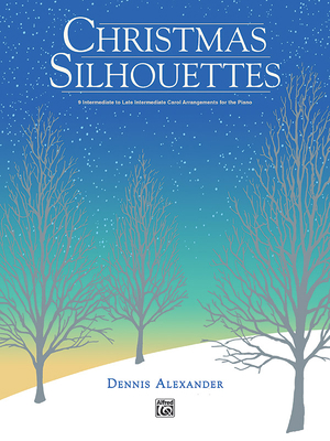 Christmas Silhouettes: 9 Intermediate to Late I... 0739003836 Book Cover