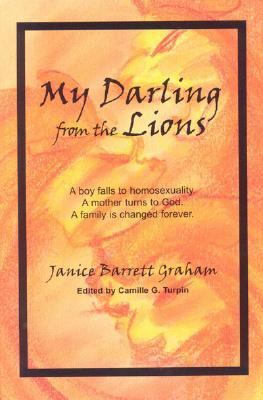 My Darling from the Lions: A Boy Falls to Homos... 0972477039 Book Cover
