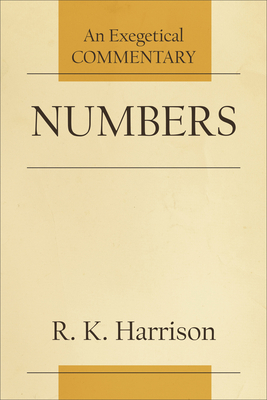 Numbers: An Exegetical Commentary 1540961877 Book Cover