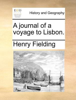A Journal of a Voyage to Lisbon. 1140687441 Book Cover