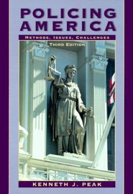 Policing America: Methods, Issues, Challenges 0130218847 Book Cover