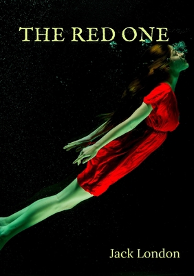 The Red One: a short story by Jack London 2382744715 Book Cover