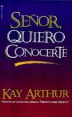 Senor, Quiero Conocerte [Spanish] 0829705074 Book Cover