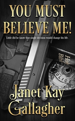 You Must Believe Me! 1956806156 Book Cover
