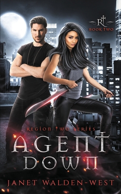 Agent Down: Region Two Series Book Two 1737219034 Book Cover