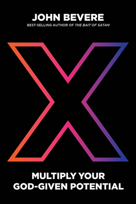 X: Multiply Your God-Given Potential 1937558258 Book Cover