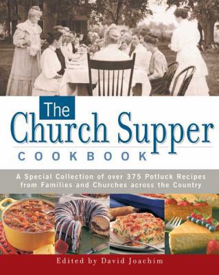 The Church Supper Cookbook: A Special Collectio... 1579549845 Book Cover