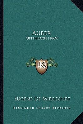 Auber: Offenbach (1869) [French] 1165302802 Book Cover