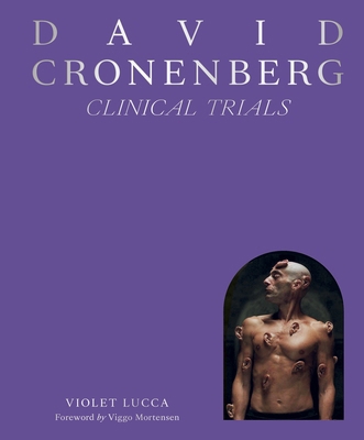 David Cronenberg: Clinical Trials 1419771914 Book Cover