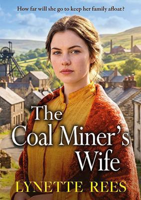 The Coal Miner's Wife: The BRAND NEW compelling... 1836338074 Book Cover