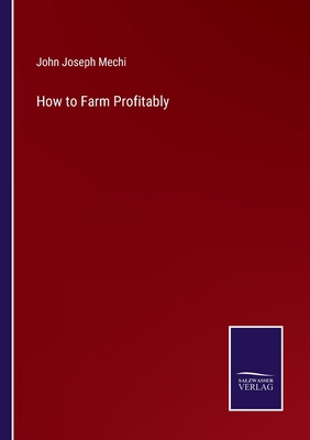 How to Farm Profitably 3375129084 Book Cover