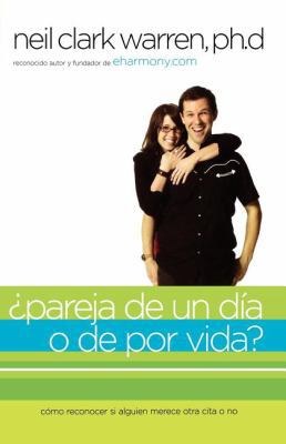 ¿Pareja de Un Día O de Por Vida?: Cómo Saber Si... [Spanish] 0881139963 Book Cover