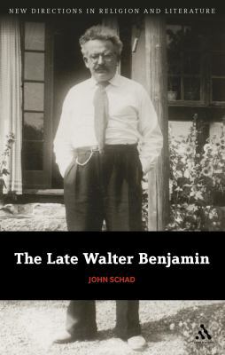 The Late Walter Benjamin 1441171703 Book Cover