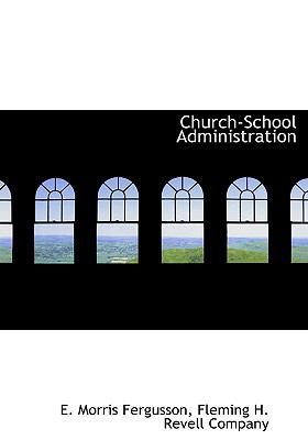 Church-School Administration 1140540092 Book Cover