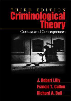 Criminological Theory: Context and Consequences 0761920765 Book Cover