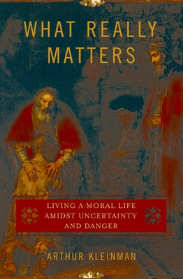 What Really Matters: Living a Moral Life Amidst... 0195180984 Book Cover