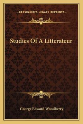 Studies Of A Litterateur 1163104558 Book Cover