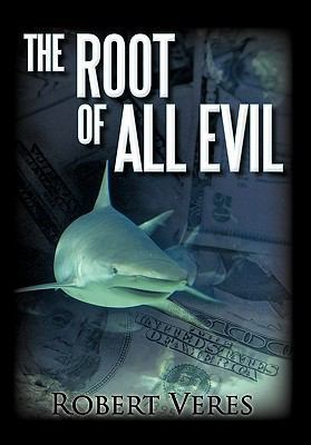 The Root of All Evil 1462012434 Book Cover