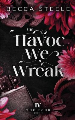 The Havoc We Wreak 1915467268 Book Cover