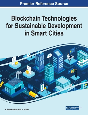 Blockchain Technologies for Sustainable Develop... 1799892751 Book Cover