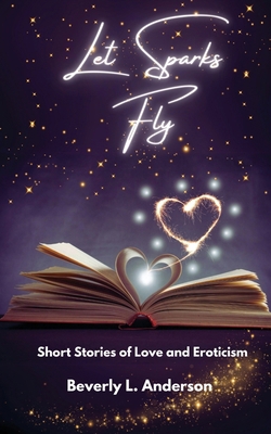Let Sparks Fly B0DHFMT5V8 Book Cover