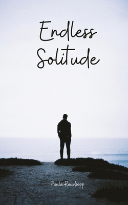 Endless Solitude B0DPN99B8V Book Cover