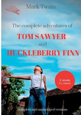 The Complete Adventures of Tom Sawyer and Huckl... 2322171980 Book Cover