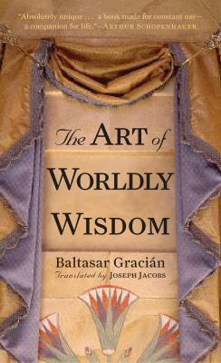 The Art of Worldly Wisdom 1590304020 Book Cover