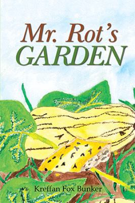 Mr. Rot's Garden 1984548328 Book Cover