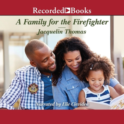 A Family for the Firefighter: A Clean Romance B0B4LNJ3FS Book Cover