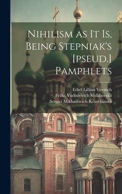 Nihilism as it is, Being Stepniak's [pseud.] Pa... 1019888784 Book Cover