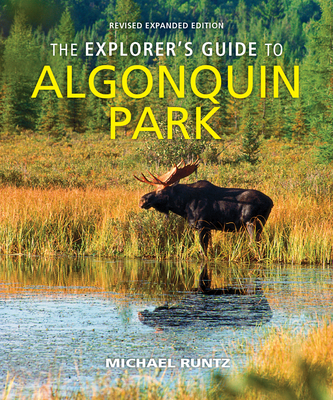 The Explorer's Guide to Algonquin Park 0228103169 Book Cover