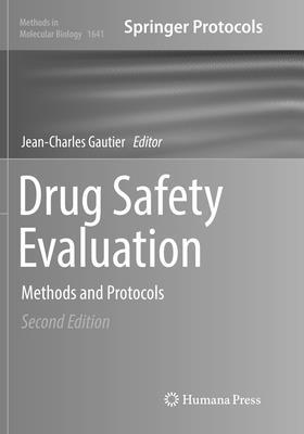 Drug Safety Evaluation: Methods and Protocols 1493984063 Book Cover