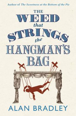 The Weed That Strings the Hangman's Bag. by Ala... 1409120031 Book Cover