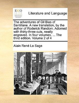 The Adventures of Gil Blas of Santillane. a New... 1170127010 Book Cover