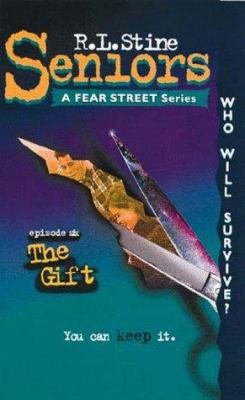 The Gift (Fear Street Seniors, No. 6) 0307247104 Book Cover