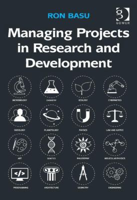 Managing Projects in Research and Development 1472450108 Book Cover
