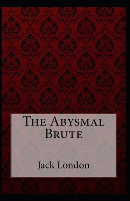 The Abysmal Brute (Illustarted) B09T5V65L2 Book Cover