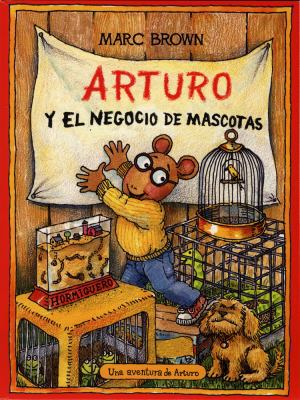 Arturo y El Negocio de Mascotas (Arthur and the... [Spanish] 0613359011 Book Cover