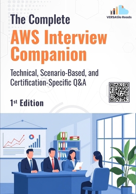 The Complete AWS Interview Companion: Technical... B0GKB99LTX Book Cover