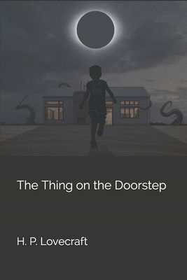 The Thing on the Doorstep 1698662351 Book Cover