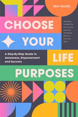 Choose Your Life Purposes: A Step by Step Guide... 1684816068 Book Cover