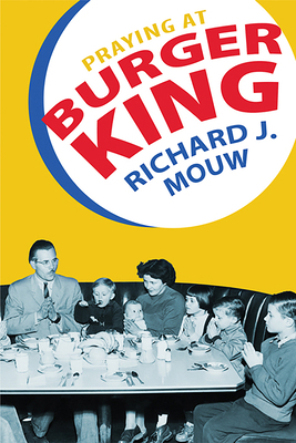 Praying at Burger King 0802840469 Book Cover