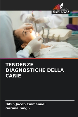 Tendenze Diagnostiche Della Carie [Italian] 6206112985 Book Cover