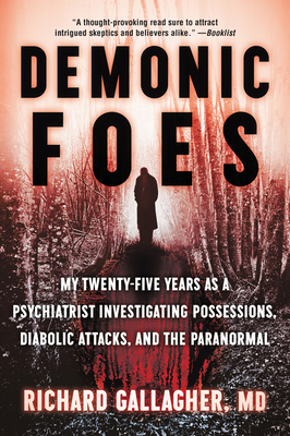 Demonic Foes: My Twenty-Five Years as a Psychia... 0062876481 Book Cover