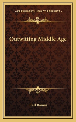 Outwitting Middle Age 1163333719 Book Cover