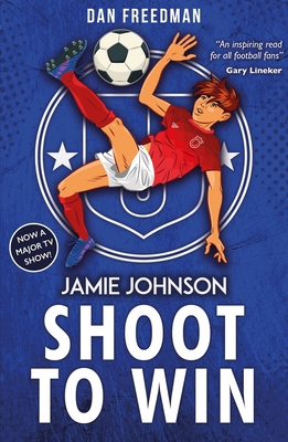 Shoot to Win (2021 edition) (Jamie Johnson) 0702310271 Book Cover