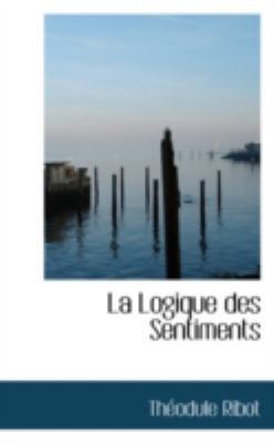 La Logique Des Sentiments 1113008040 Book Cover